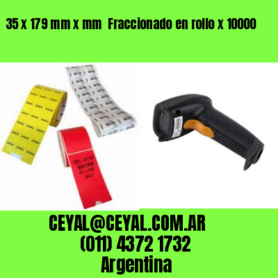 35 x 179 mm x mm  Fraccionado en rollo x 10000