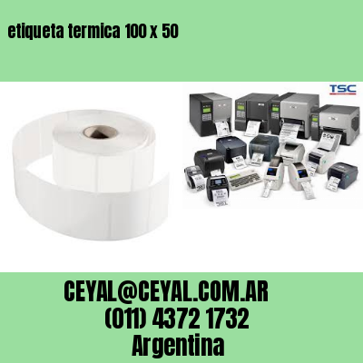 etiqueta termica 100 x 50