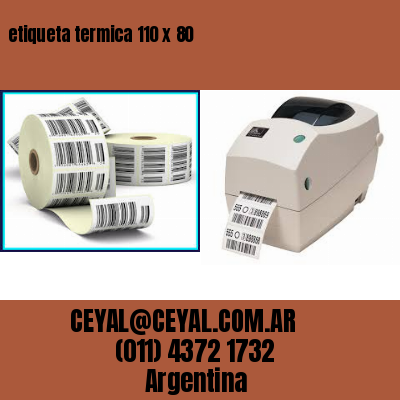 etiqueta termica 110 x 80