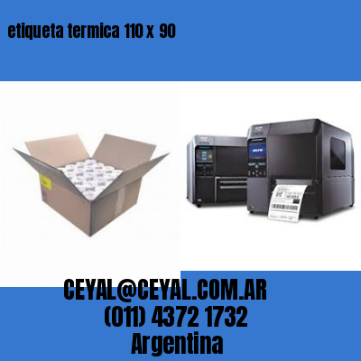 etiqueta termica 110 x 90