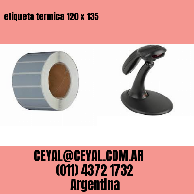 etiqueta termica 120 x 135