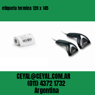 etiqueta termica 120 x 145