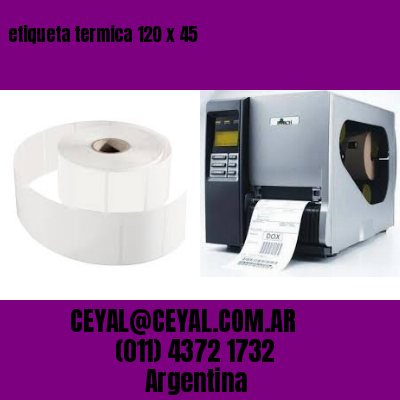 etiqueta termica 120 x 45