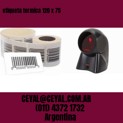 etiqueta termica 120 x 75