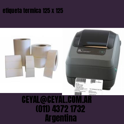 etiqueta termica 125 x 125