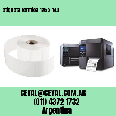 etiqueta termica 125 x 140