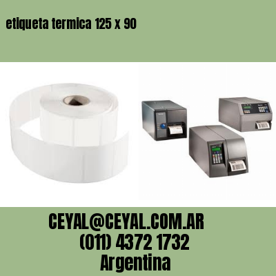 etiqueta termica 125 x 90