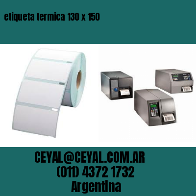 etiqueta termica 130 x 150