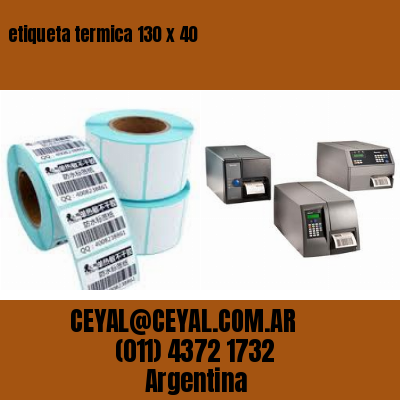 etiqueta termica 130 x 40