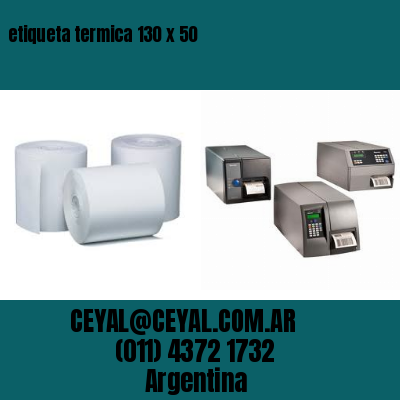 etiqueta termica 130 x 50