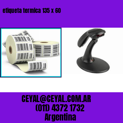 etiqueta termica 135 x 60