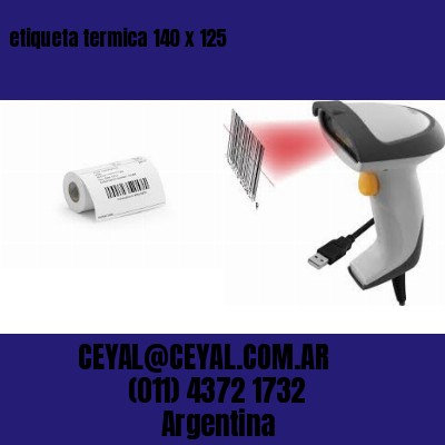 etiqueta termica 140 x 125