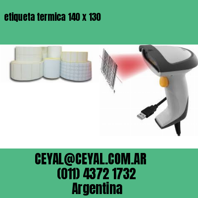 etiqueta termica 140 x 130