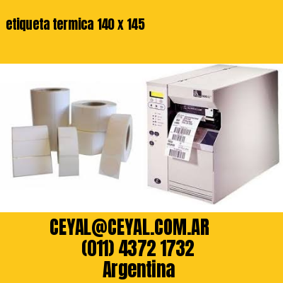 etiqueta termica 140 x 145