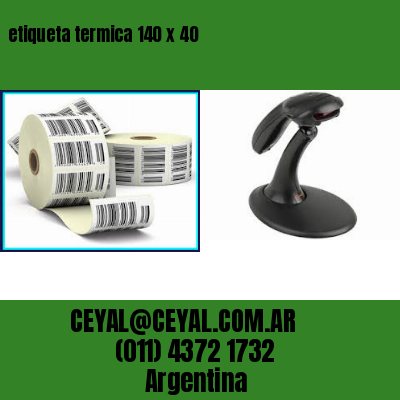 etiqueta termica 140 x 40