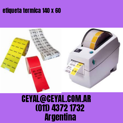 etiqueta termica 140 x 60