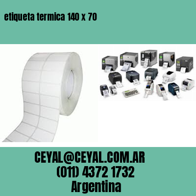 etiqueta termica 140 x 70