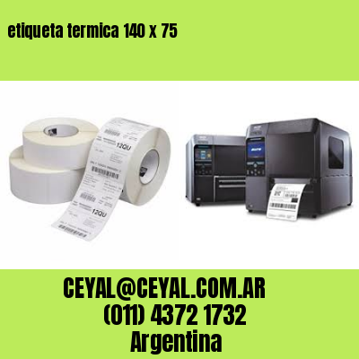 etiqueta termica 140 x 75