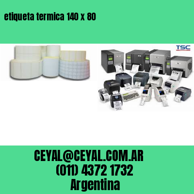 etiqueta termica 140 x 80