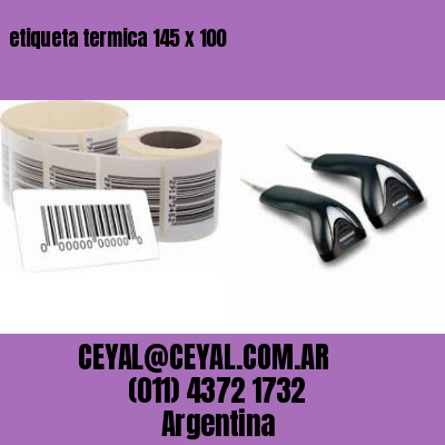 etiqueta termica 145 x 100