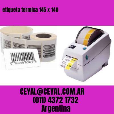 etiqueta termica 145 x 140