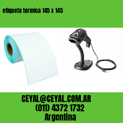 etiqueta termica 145 x 145