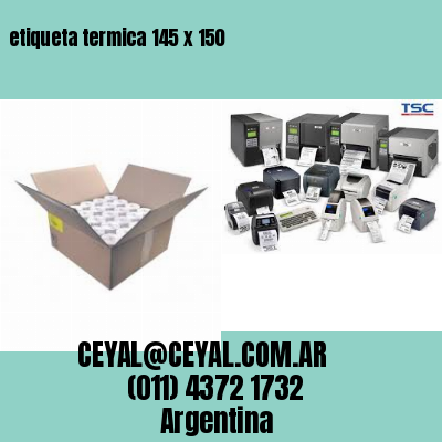 etiqueta termica 145 x 150