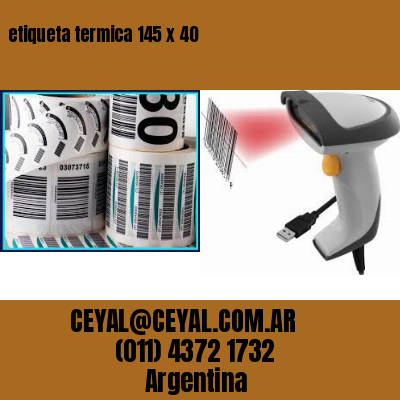 etiqueta termica 145 x 40