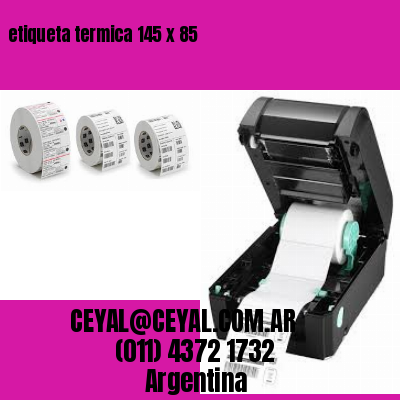 etiqueta termica 145 x 85