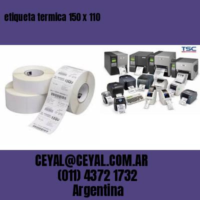 etiqueta termica 150 x 110