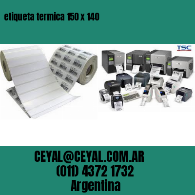 etiqueta termica 150 x 140