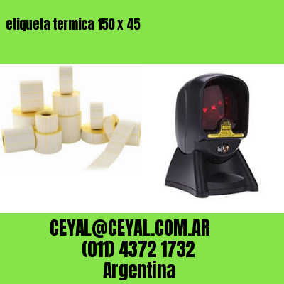 etiqueta termica 150 x 45