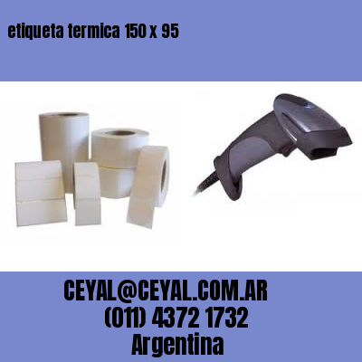 etiqueta termica 150 x 95