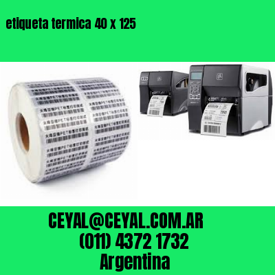 etiqueta termica 40 x 125