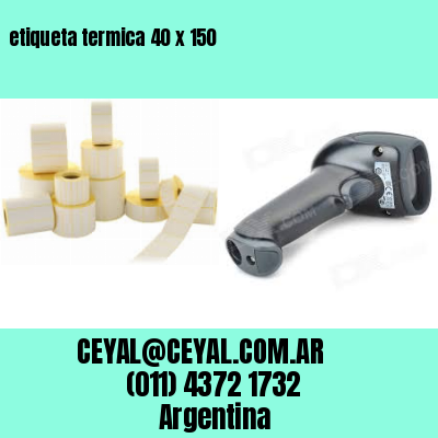 etiqueta termica 40 x 150