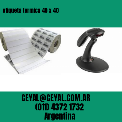 etiqueta termica 40 x 40