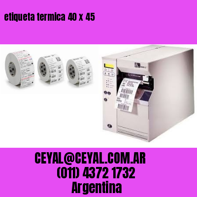 etiqueta termica 40 x 45