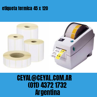 etiqueta termica 45 x 120