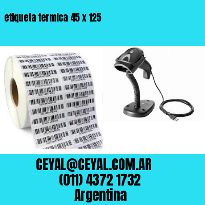 etiqueta termica 45 x 125