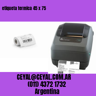 etiqueta termica 45 x 75