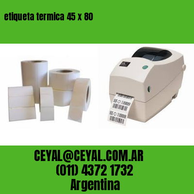 etiqueta termica 45 x 80