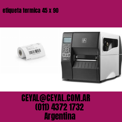 etiqueta termica 45 x 90