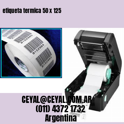 etiqueta termica 50 x 125