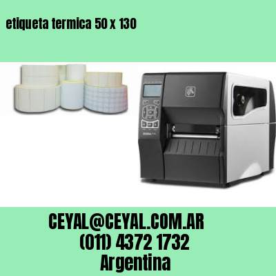 etiqueta termica 50 x 130