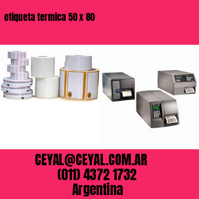 etiqueta termica 50 x 80