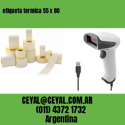 etiqueta termica 55 x 80