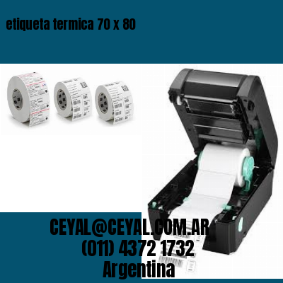 etiqueta termica 70 x 80