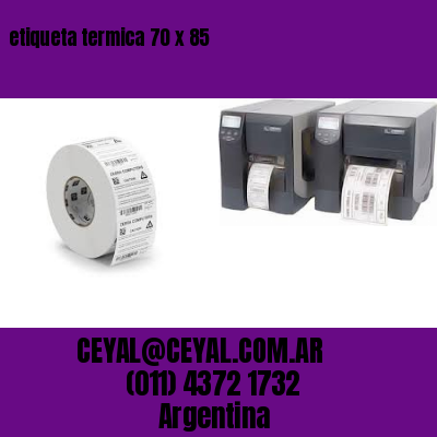 etiqueta termica 70 x 85