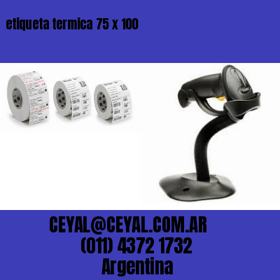 etiqueta termica 75 x 100