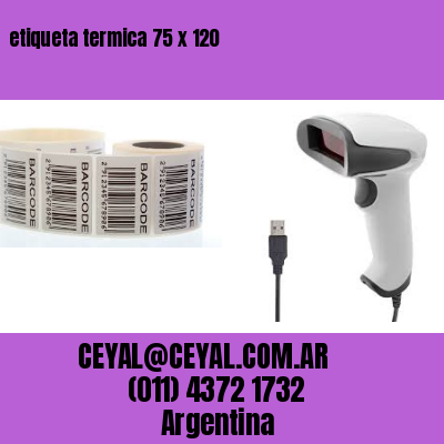 etiqueta termica 75 x 120